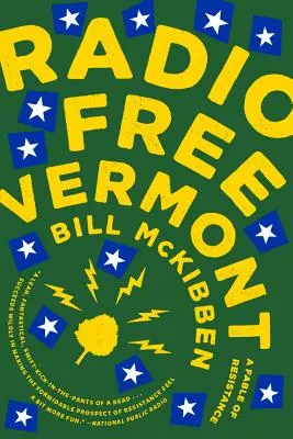 Radio Free Vermont: Bajka o oporze - Radio Free Vermont: A Fable of Resistance