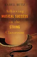 Osiąganie muzycznych sukcesów w klasie smyczkowej - Achieving Musical Success in the String Classroom