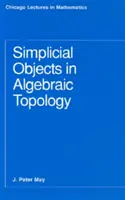 Obiekty uproszczone w topologii algebraicznej - Simplicial Objects in Algebraic Topology