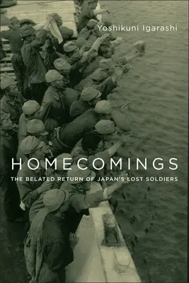 Powroty do domu: Spóźniony powrót zaginionych japońskich żołnierzy - Homecomings: The Belated Return of Japan's Lost Soldiers