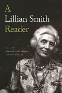 Czytelnik Lillian Smith - A Lillian Smith Reader