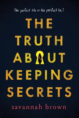 Prawda o dochowywaniu tajemnic - The Truth about Keeping Secrets