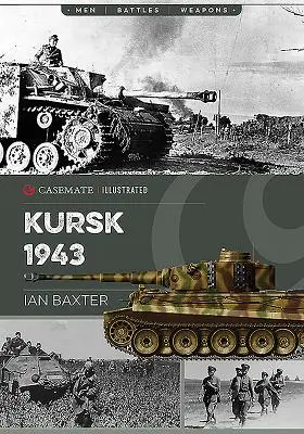 Kursk 1943: Ostatnia niemiecka ofensywa na wschodzie - Kursk 1943: Last German Offensive in the East