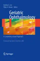 Okulistyka geriatryczna: Podejście oparte na kompetencjach - Geriatric Ophthalmology: A Competency-Based Approach