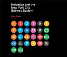 Helvetica i nowojorski system metra: Prawdziwa (być może) historia - Helvetica and the New York City Subway System: The True (Maybe) Story