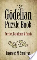 The Gdelian Puzzle Book: Zagadki, paradoksy i dowody - The Gdelian Puzzle Book: Puzzles, Paradoxes and Proofs