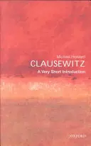 Clausewitz: Bardzo krótkie wprowadzenie - Clausewitz: A Very Short Introduction