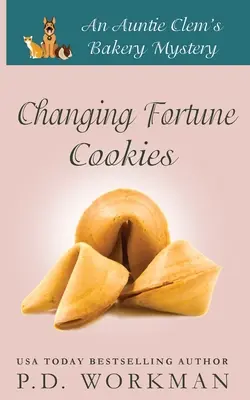 Changing Fortune Cookies: Przytulna tajemnica kulinarna i zwierzęca - Changing Fortune Cookies: A Cozy Culinary & Pet Mystery