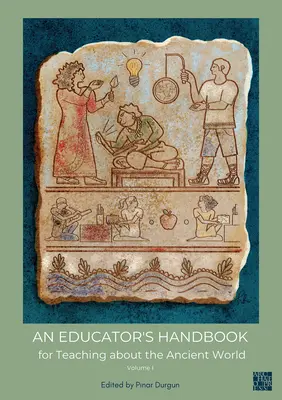 Podręcznik edukatora N do nauczania o starożytnym świecie - An N Educator's Handbook for Teaching about the Ancient World