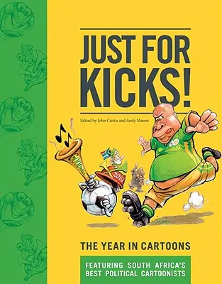 Just for Kicks: Rok w kreskówkach - Just for Kicks: The Year in Cartoons