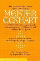 Meister Eckhart: The Essential Writings