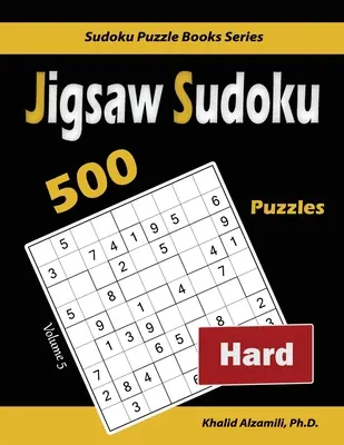 Jigsaw Sudoku: 500 trudnych łamigłówek - Jigsaw Sudoku: 500 Hard Puzzles