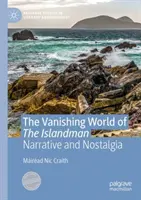 Znikający świat wyspiarzy: Narracja i nostalgia - The Vanishing World of the Islandman: Narrative and Nostalgia