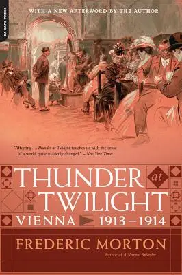 Grzmot o zmierzchu: Wiedeń 1913/1914 - Thunder at Twilight: Vienna 1913/1914