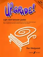 Up-Grade! Fortepian, klasy 1-2: Lekka ulga między stopniami - Up-Grade! Piano, Grades 1-2: Light Relief Between Grades