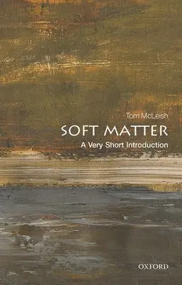 Materia miękka: Bardzo krótkie wprowadzenie - Soft Matter: A Very Short Introduction