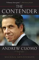 The Contender: Andrew Cuomo, biografia - The Contender: Andrew Cuomo, a Biography