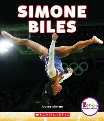 Simone Biles: Najlepsza gimnastyczka Ameryki (Rookie Biographies) - Simone Biles: America's Greatest Gymnast (Rookie Biographies)