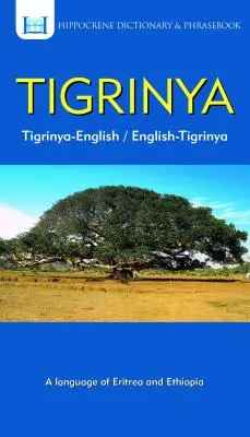 Słownik i rozmówki tygryjsko-angielskie/angielsko-tygryjskie - Tigrinya-English/ English-Tigrinya Dictionary & Phrasebook