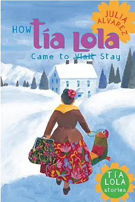 Jak Tia Lola przyjechała (w odwiedziny) zostać - How Tia Lola Came to (Visit) Stay