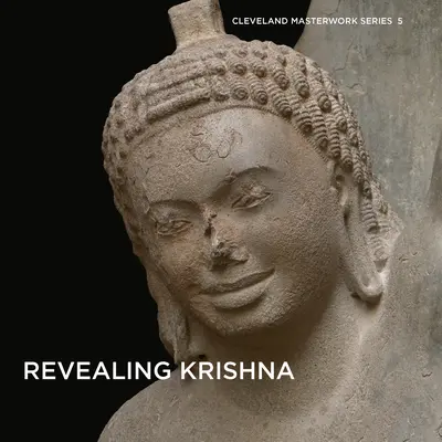 Odsłaniając Krysznę: Essays on the History, Context, and Conservation of Krishna Podnoszenie góry Govardhan z Phnom Da - Revealing Krishna: Essays on the History, Context, and Conservation of Krishna Lifting Mount Govardhan from Phnom Da