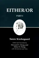 Pisma Kierkegaarda, III, część I: Albo-albo - Kierkegaard's Writing, III, Part I: Either/Or