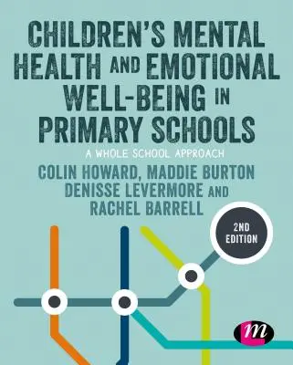 Zdrowie psychiczne i dobrostan emocjonalny dzieci w szkołach podstawowych - Children's Mental Health and Emotional Well-Being in Primary Schools