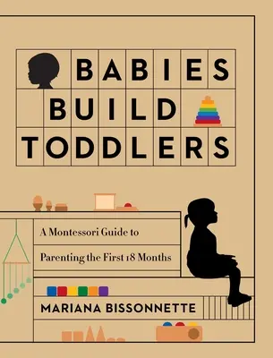 Niemowlęta budują maluchy - Babies Build Toddlers