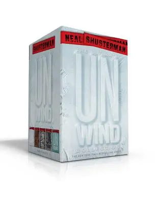 The Ultimate Unwind Collection: Unwind; Unwholly; Unsouled; Undivided; Unbound