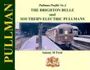 Profil Pullmana nr 4: Pullmany Brighton Belle i Southern Electric - Pullman Profile No 4: The Brighton Belle and Southern Electric Pullmans