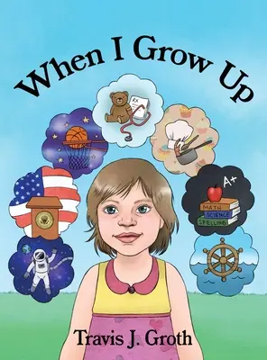 Kiedy dorosnę - When I Grow Up