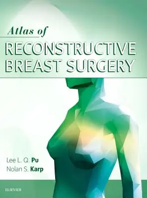 Atlas chirurgii rekonstrukcyjnej piersi - Atlas of Reconstructive Breast Surgery