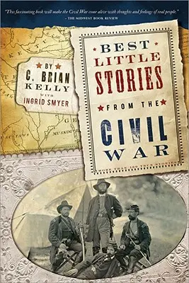 Najlepsze opowiadania z czasów wojny secesyjnej: ponad 100 prawdziwych historii - Best Little Stories from the Civil War: More Than 100 True Stories