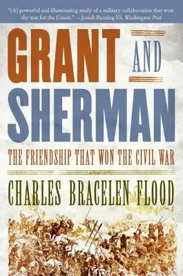 Grant i Sherman: Przyjaźń, która wygrała wojnę secesyjną - Grant and Sherman: The Friendship That Won the Civil War