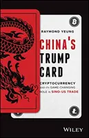 Chińska karta Trumpa: Kryptowaluta i jej zmieniająca grę rola w handlu chińsko-unijnym - China's Trump Card: Cryptocurrency and Its Game-Changing Role in Sino-Us Trade