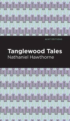 Opowieści z Tanglewood - Tanglewood Tales