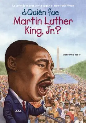 Quin Fue Martin Luther King, Jr.?