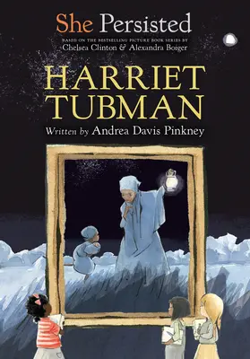 Wytrwała: Harriet Tubman - She Persisted: Harriet Tubman