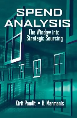 Analiza wydatków: Okno na strategiczne zaopatrzenie - Spend Analysis: The Window Into Strategic Sourcing