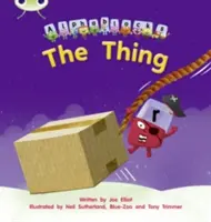Bug Club Phonics Fiction Reception Phase 3 Zestaw 08 Alphablocks The Thing - Bug Club Phonics Fiction Reception Phase 3 Set 08 Alphablocks The Thing