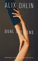 Podwójni obywatele - nominacja do nagrody Giller Prize 2019 - Dual Citizens - Shortlisted for the Giller Prize 2019