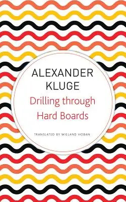 Wiercenie przez twarde płyty: 133 historie polityczne - Drilling Through Hard Boards: 133 Political Stories