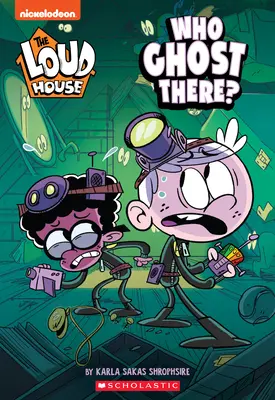 Kto tam jest duchem? (the Loud House: Chapter Book), 1 - Who Ghost There? (the Loud House: Chapter Book), 1