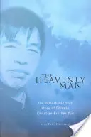 Niebiański człowiek - niezwykła prawdziwa historia chińskiego chrześcijanina brata Yuna - Heavenly Man - The remarkable true story of Chinese Christian Brother Yun