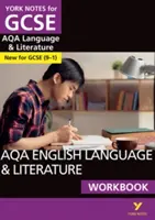 York Notes for GCSE (9-1): AQA English Language & Literature WORKBOOK - Idealny sposób na nadrobienie zaległości, sprawdzenie swojej wiedzy i przygotowanie się do ocen w 2021 r. i egzaminów w 2022 r. - York Notes for GCSE (9-1): AQA English Language & Literature WORKBOOK - The ideal way to catch up, test your knowledge and feel ready for 2021 assessments and 2022 exams