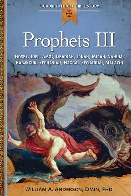 Prorocy III: Ozeasz, Joel, Amos, Obadiasz, Jonasz, Micheasz, Nahum, Habakuk, - Prophets III: Hosea, Joel, Amos, Obadiah, Jonah, Micah, Nahum, Habakkuk,