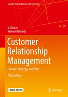 Zarządzanie relacjami z klientami: Koncepcja, strategia i narzędzia - Customer Relationship Management: Concept, Strategy, and Tools
