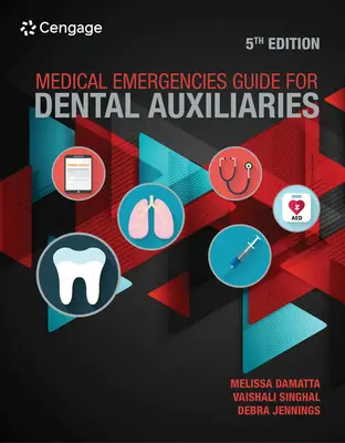 Przewodnik po nagłych wypadkach medycznych dla asystentek dentystycznych - Medical Emergencies Guide for Dental Auxiliaries