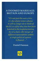 Małżeństwo skazane na zagładę: Wielka Brytania i Europa - Doomed Marriage: Britain and Europe