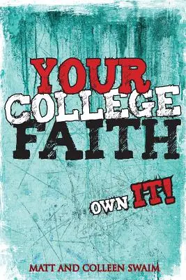 Twoja wiara na studiach: Własna! - Your College Faith: Own It!